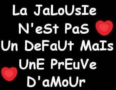 la jalousie??